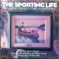 The Sporting Life: A Passion for Hunting and Fishing