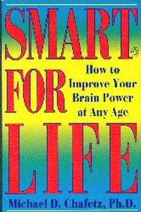 image of Smart For Life. How To Improve Your Brain Power At Any Age