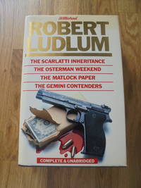 The Scarlatti Inheritance; The Osterman Weekend; The Matlock Paper; The Gemini Contenders