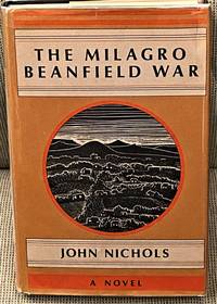 The Milagro Beanfield War by John Nichols - 1974