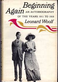 Beginning Again: An Autobiography of the Years 1911-1918