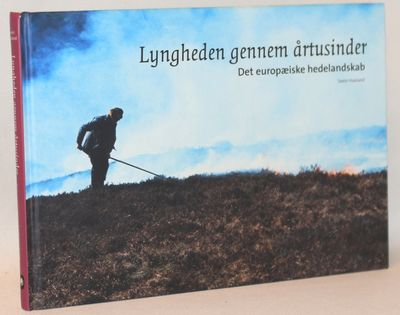 Lyngheden gennem årtusinder.