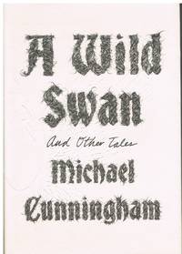 A Wild Swan: And Other Tales