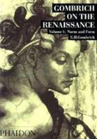 cover of Gombrich on the Renaissance - Volume 1 Vol. 1 : Norm and Form