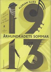 1913. Århundradets sommar.