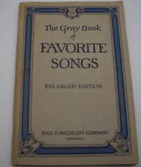 image of The Gray Book of Favorite Songs, Enlarged Edition: A Book of Songs and Choruses for All Occasions