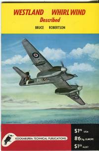 Westland Whirlwind Described (Technical Manual, Series 1, No. 4) by Robertson, Bruce - 1970