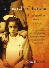 In Search of Fatima: A Palestinian Story by Karmi, Ghada