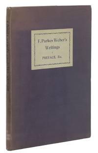 F. Parkes Weber's Collected Writings. In celebration of his 80th birthday and 50th...