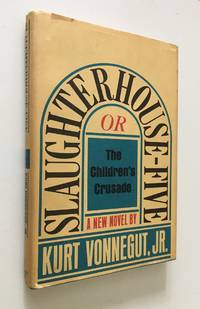image of Slaughterhouse-Five : or the Children's Crusade A Duty-Dance with Death
