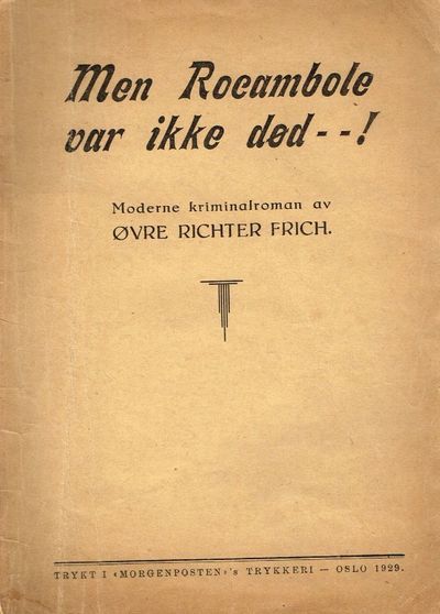 Men Rocambole var ikke død - - ! Moderne…