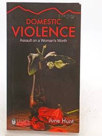 Domestic Violence: Assault on a Woman's Worth