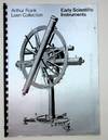 The Arthur Frank Loan Collection : Early Scientific Instruments