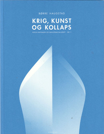 Krig, kunst og kollaps. Reder-kapitalen og…