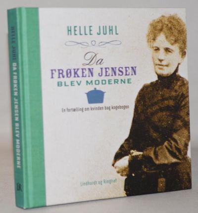 Da frøken Jensen blev moderne - en fortælling om…