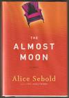 The Almost Moon (Signed First Edition)