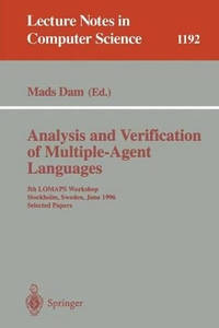 Analysis and Verification of Multiple-Agent Languages: 5th LOMAPS Workshop, Stockholm, Sweden,...