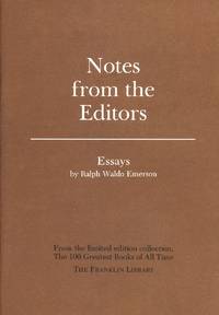 Essays by Ralph Waldo Emerson - Notes From The Editors