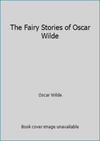 The Fairy Stories of Oscar Wilde by Oscar Wilde - 1986