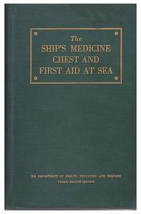 cover of The Ship's Medicine Chest and First Aid at Sea