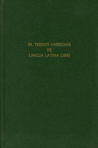 M. Terenti Varronis: De Lingua Latina Libri; Emendavit Apparatu Critico Instruxit Praefatus Est by Spengel, Leonardus; Andreas Spengel; M. Terenti Varronis; Marcus Terentius Varro - 1979