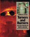Turners and Burners: The Folk Potters of North Carolina