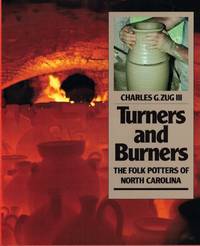 Turners and Burners: The Folk Potters of North Carolina