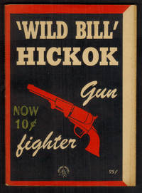 cover of The True Story of "Wild Bill" Hickok