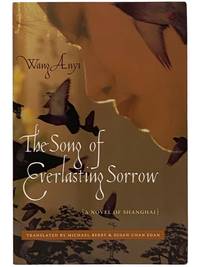 The Song of Everlasting Sorrow: A Novel of Shanghai (Waterhead Books on Asia)