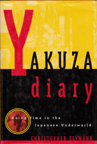 Yakuza Diary: Doing Time in the Japanese Underworld