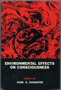 Environmental Effects on Consciousness: Proceedings of the First International Symposium on...