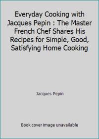 Everyday Cooking with Jacques Pepin