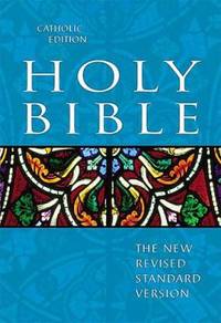Holy Bible Catholic Edition : The New Revised Standard Version