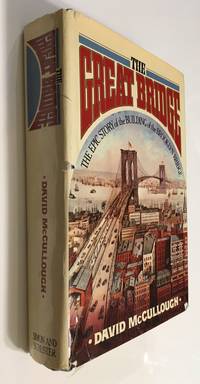 The Great Bridge by McCullough, David - 1972