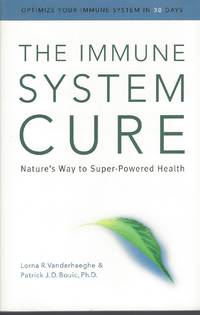 image of Immune System Cure: Nature's Way To Super-powered Health