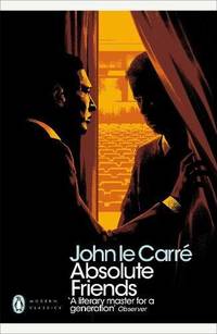 cover of Absolute Friends: John Le Carré (Penguin Modern Classics)