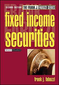 Fixed Income Securities: 2 Frank J. Fabozzi Series