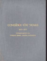 cover of Consider the Years 1871-1971 Congregation of Temple Israel, Omaha, Nebraska