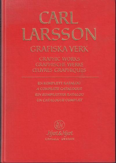 Carl Larsson; Grafiska verk. Graphic Works.…