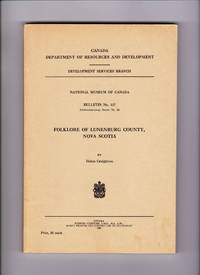 Folklore Of Lunenburg County, Nova Scotia by Creighton Helen - 1950