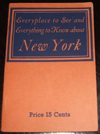 cover of Everyplace to See and Everything to Know about New York
