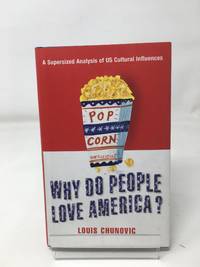 Why Do People Love America?