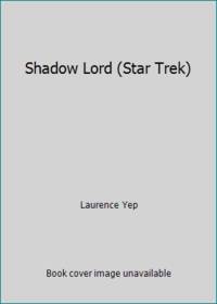 Shadow Lord by Yep, Laurence - 1985