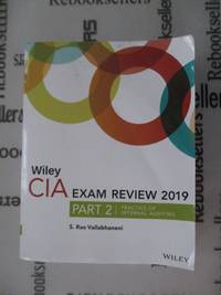 Wiley CIA Exam Review 2019, Part 2: Practice of Internal Auditing (Wiley CIA Exam Review Series)