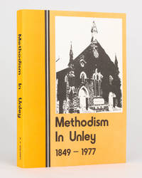 Methodism in Unley, 1849-1977 by Donald V GOLDNEY - Paperback - First Edition - 1980 - from Michael Treloar Antiquarian Booksellers (SKU: 76741)