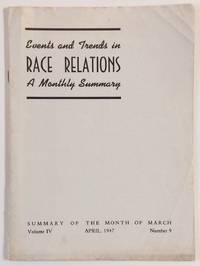 Events And Trends In Race Relations: A Monthly Summary. Volume 4, Number 9 (April 1947) - 