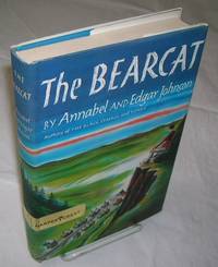 THE BEARCAT. by Johnson, Annabel & Edgar - 1960