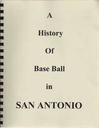 A History of Base Ball in San Antonio