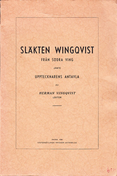 Släkten Wingqvist från Södra Ving jämte…