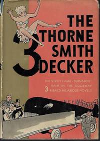 image of THE THORNE SMITH 3 DECKER (Omnibus of: THE STRAY LAMB; TURNABOUT; RAIN IN THE DOORWAY)